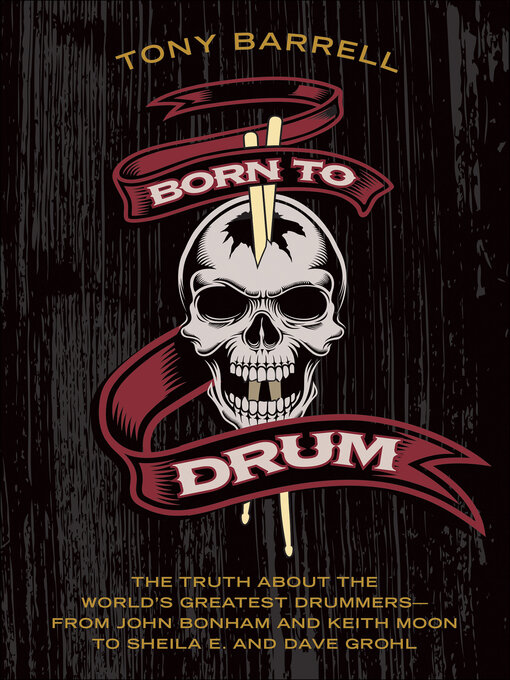 Title details for Born to Drum by Tony Barrell - Wait list